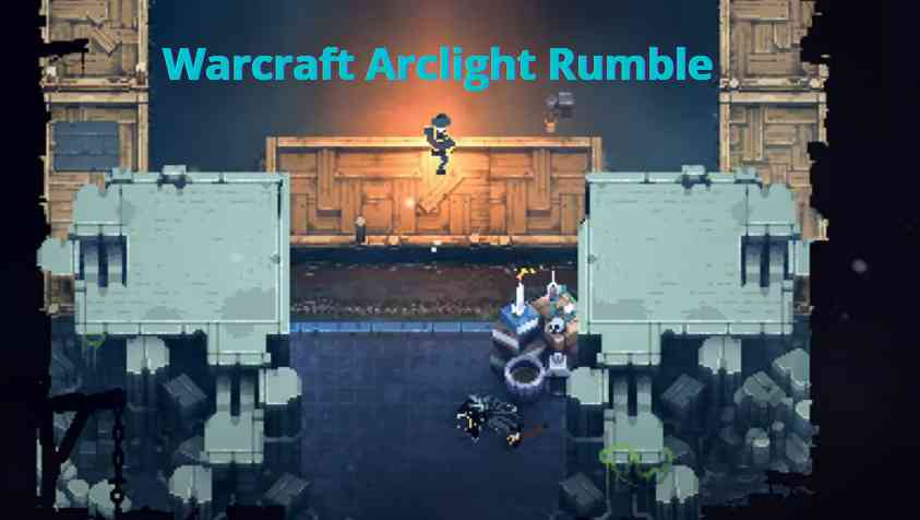 Warcraft Arclight Rumble Mobile Game: வேற லெவலில் களமிறங்கிய வார்கிராஃப்ட் ஆர்க்லைட் ரம்பிள் கேம்…! டிரெய்லர் இதோ…..