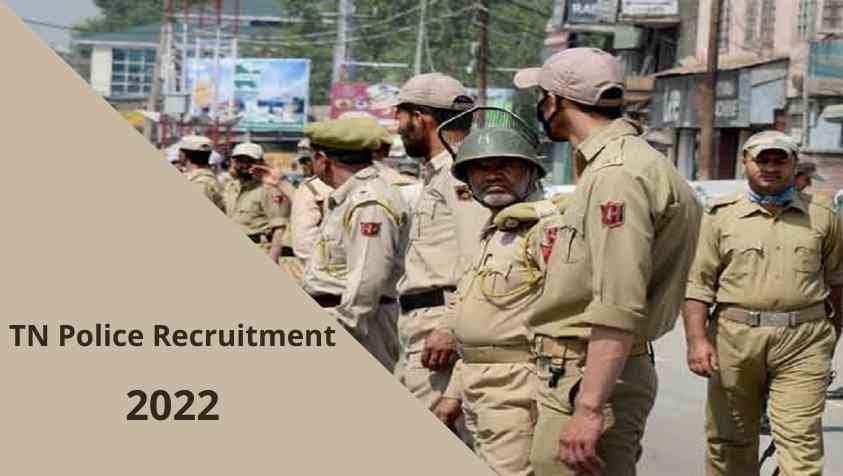 Tamilnadu Police Recruitment 2022 Notification: தமிழ்நாடு காவல் துறையில் 3552 காலிப்பணியிடங்கள்…! சீக்கிரம் ரெடியாகிக்கோங்க...!